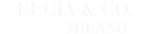 Lucia & Co. Milano